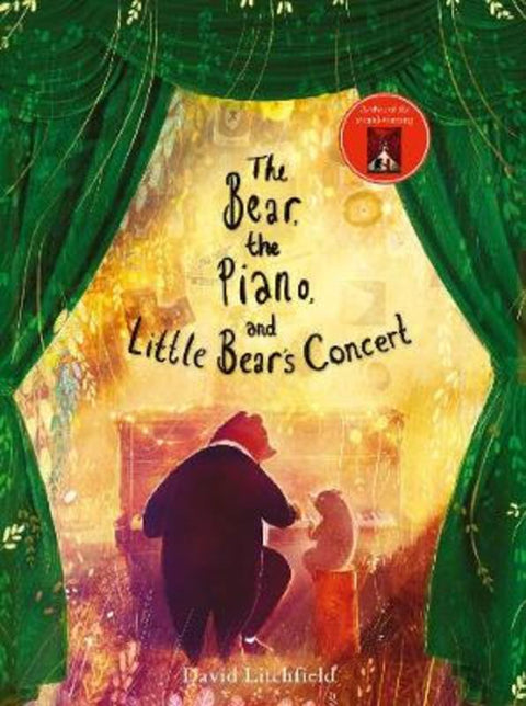 The Bear, the Piano and Little Bear's Concert by David Litchfield - 9780711247246