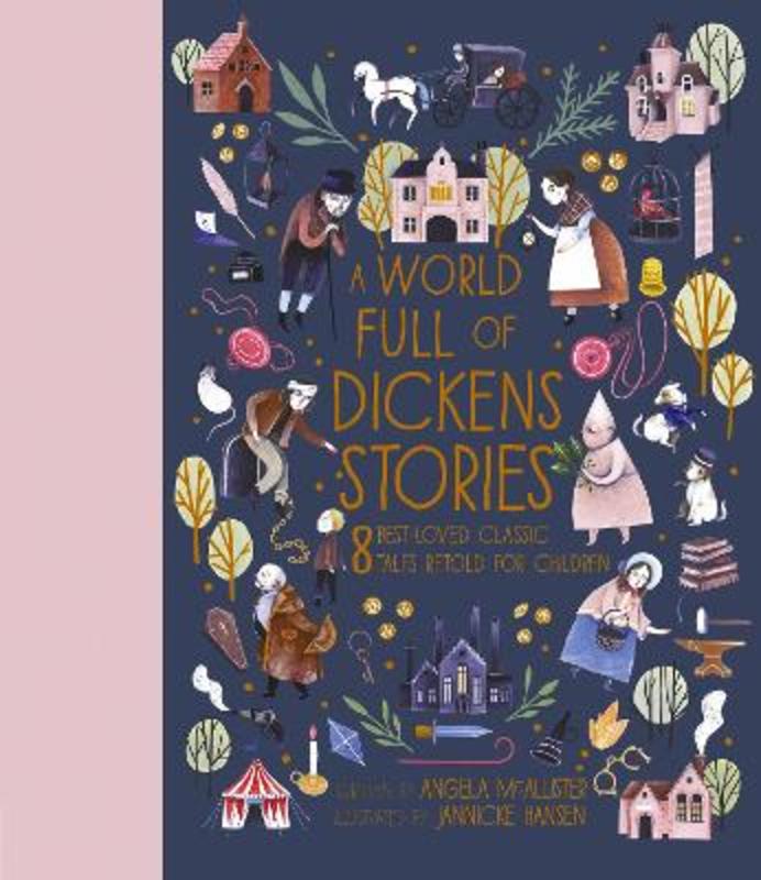 A World Full of Dickens Stories : Volume 5 by Angela McAllister - 9780711247710