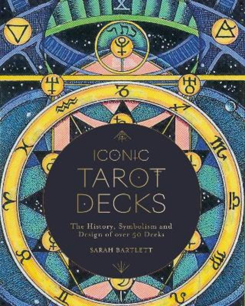 Iconic Tarot Decks by Sarah Bartlett - 9780711251717