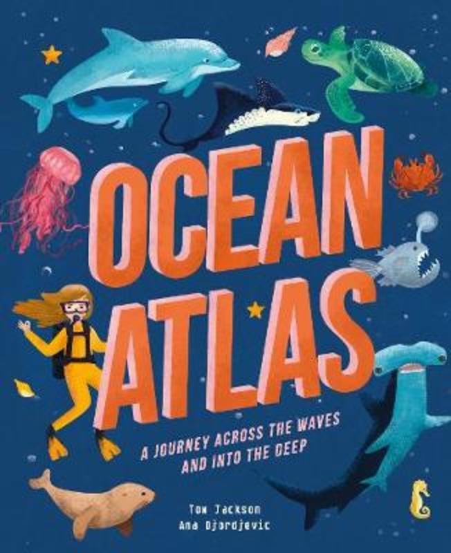 Ocean Atlas by Tom Jackson - 9780711251847