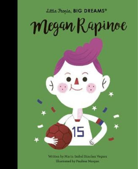 Megan Rapinoe : Volume 55 by Maria Isabel Sanchez Vegara - 9780711257818