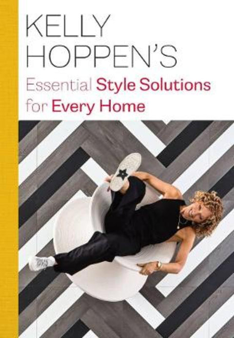 Kelly Hoppen's Essential Style Solutions for Every Home by Kelly Hoppen - 9780711262300