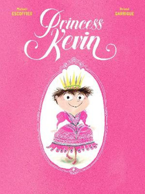 Princess Kevin by Michael Escoffier - 9780711263116