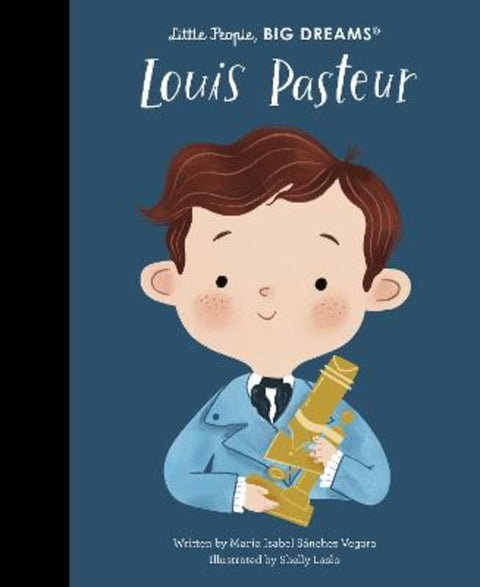 Louis Pasteur : Volume 96 by Maria Isabel Sanchez Vegara - 9780711283121
