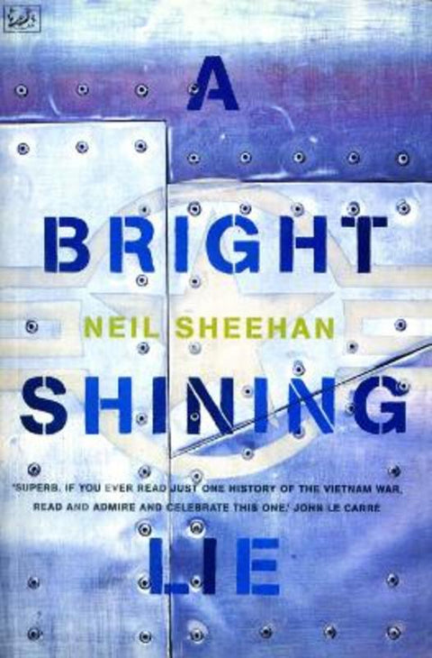 A Bright Shining Lie by Neil Sheehan - 9780712666565
