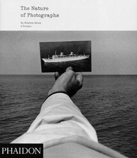 The Nature of Photographs by Stephen Shore - 9780714859040