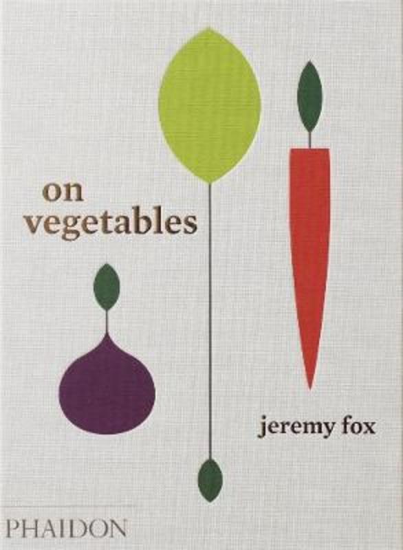 On Vegetables by Jeremy Fox - 9780714873909