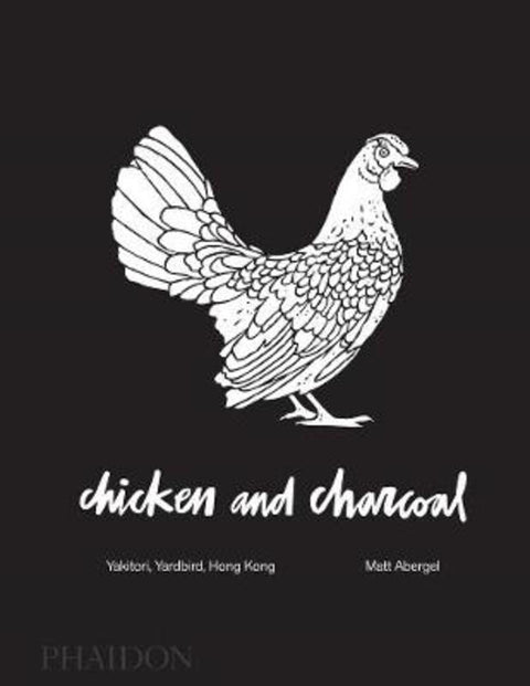 Chicken and Charcoal by Matt Abergel - 9780714876450