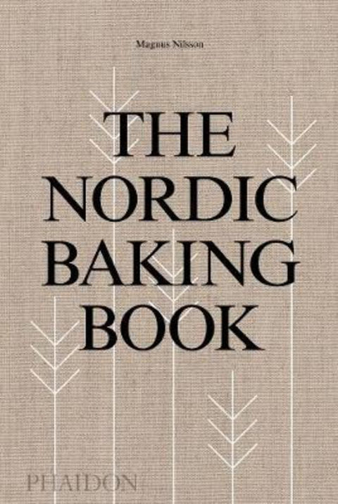 The Nordic Baking Book by Magnus Nilsson - 9780714876849