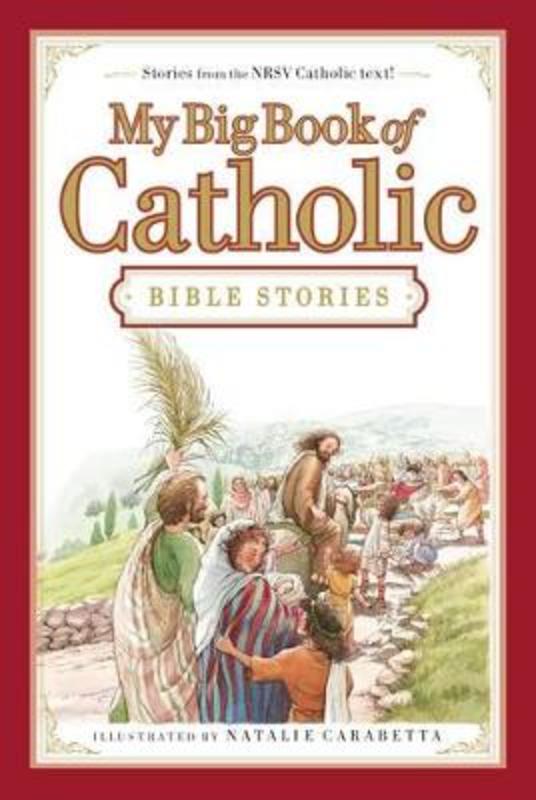 My Big Book of Catholic Bible Stories by Thomas Nelson - 9780718011956