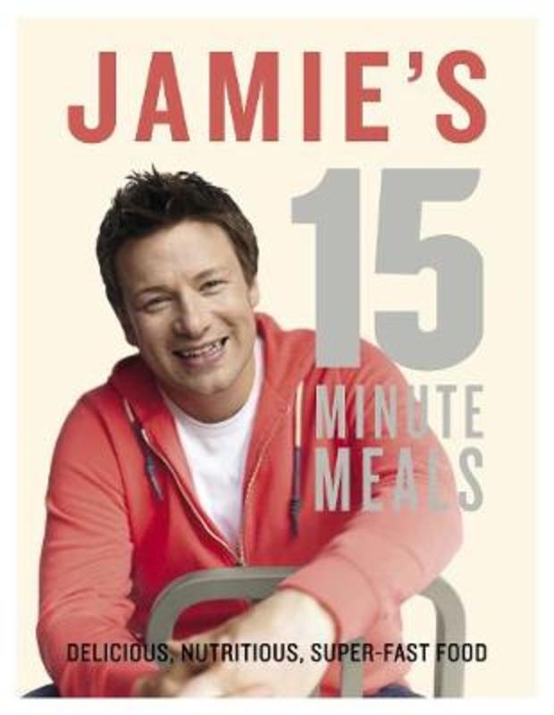 Jamie's 15-Minute Meals by Jamie Oliver - 9780718157807