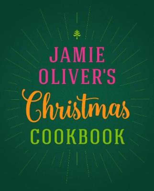 Jamie Oliver's Christmas Cookbook by Jamie Oliver - 9780718183653