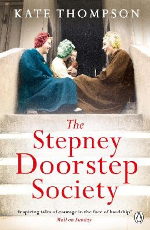 The Stepney Doorstep Society by Kate Thompson - 9780718189860