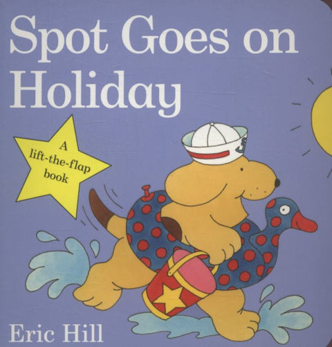 Spot Goes on Holiday by Eric Hill - 9780723263654
