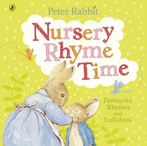 Peter Rabbit: Nursery Rhyme Time by Potter, Beatrix - 9780723266983