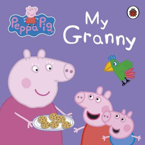 Peppa Pig: My Granny by Peppa Pig - 9780723288619