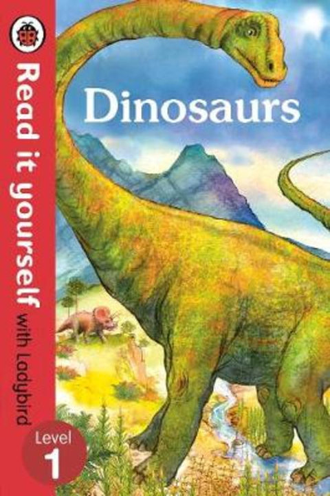Dinosaurs - Read it yourself with Ladybird: Level 1 (non-fiction) by Ladybird - 9780723295068
