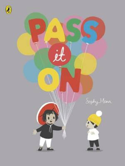 Pass It On by Sophy Henn - 9780723299868