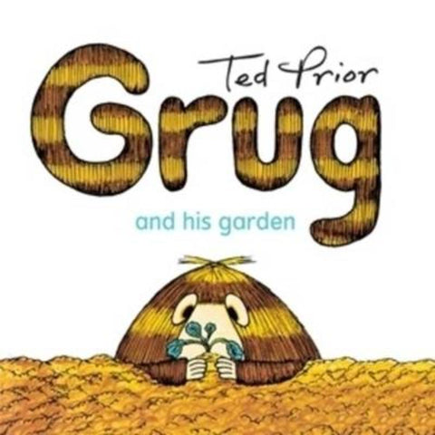 Grug and His Garden by Ted Prior - 9780731813889