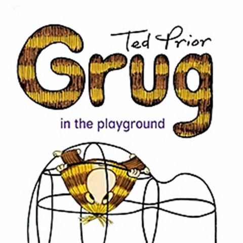 Grug in the Playground by Ted Prior - 9780731813919