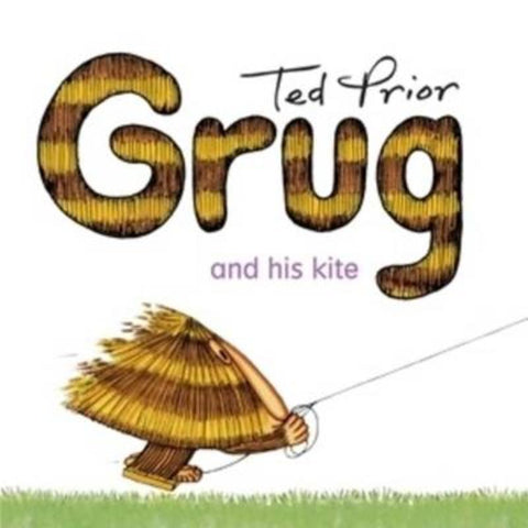 Grug and His Kite by Ted Prior - 9780731813964