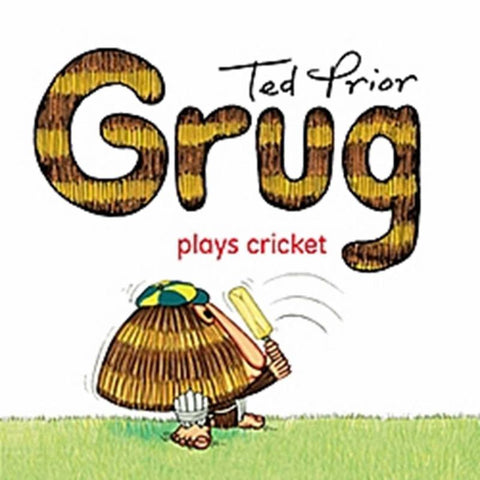 Grug Plays Cricket by Ted Prior - 9780731814039