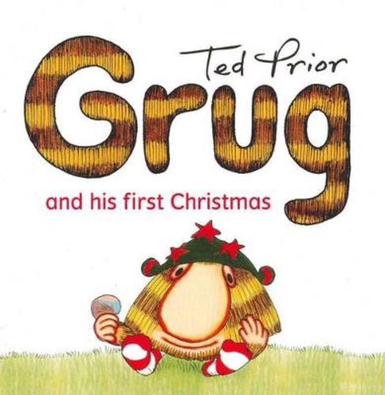 Grug and His First Christmas by Ted Prior - 9780731814305