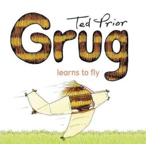 Grug Learns to Fly by Ted Prior - 9780731814350