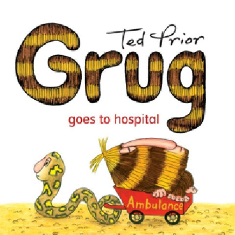 Grug Goes to Hospital by Ted Prior - 9780731814374