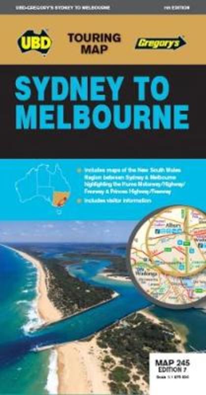 Sydney to Melbourne Map 245 7th ed by UBD Gregory's - 9780731931859