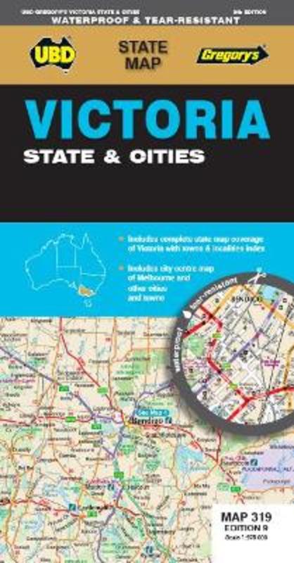 Victoria State & Cities Map 319 9th ed (waterproof) by UBD Gregory's - 9780731932542