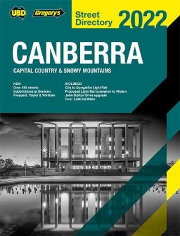 Canberra Capital Country & Snowy Mountains Street Directory 2022 26th ed