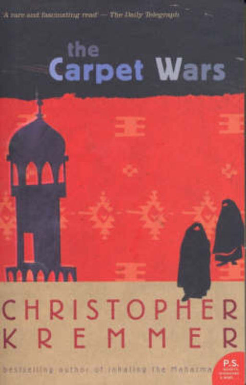The Carpet Wars by Christopher Kremmer - 9780732271220