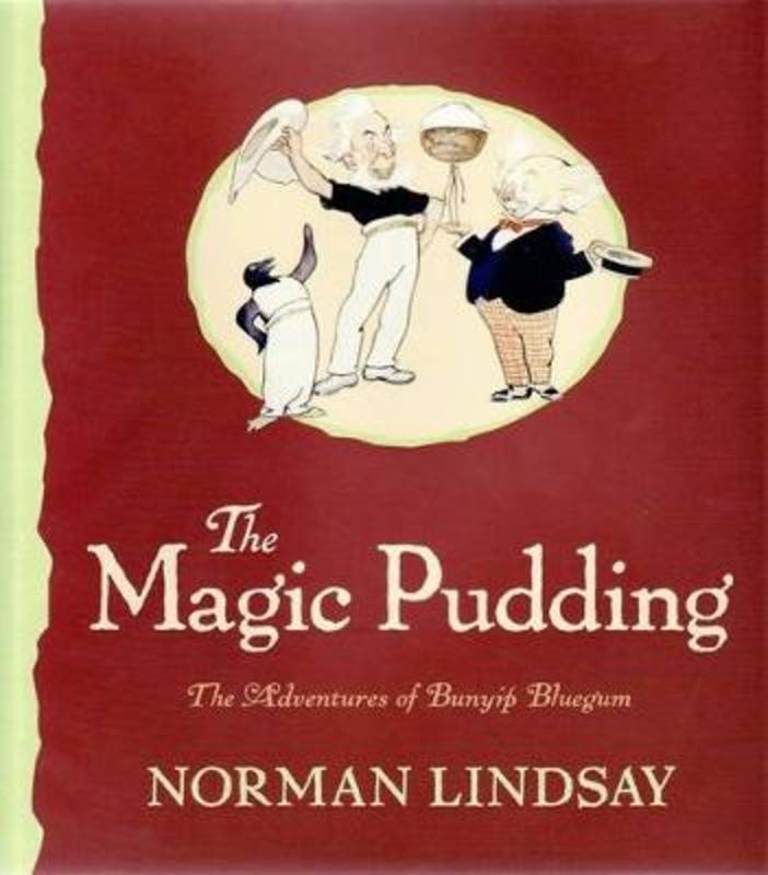The Magic Pudding by Norman Lindsay | 9780732284329 | Harry Hartog ...