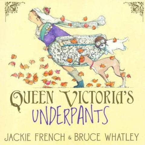Queen Victoria's Underpants by Jackie French - 9780732288235