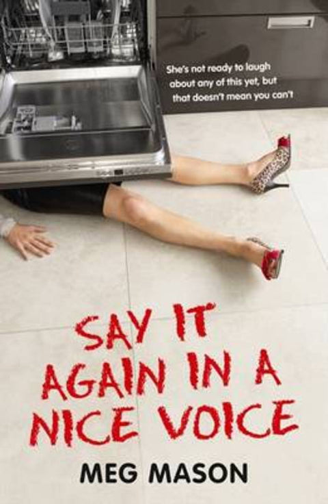 Say It Again in a Nice Voice by Meg Mason - 9780732293529