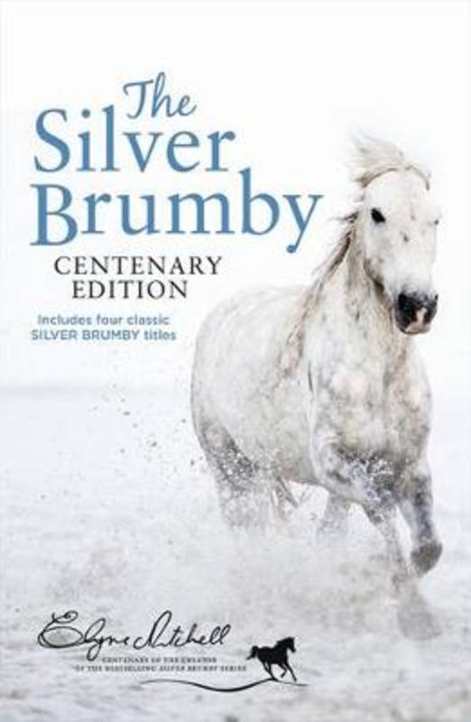 Silver Brumby Centenary Edition by Elyne Mitchell - 9780732294335