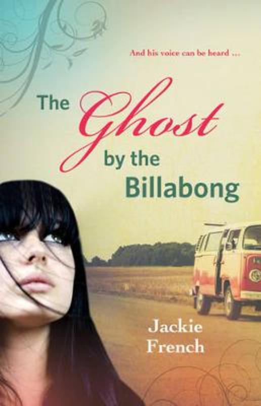 The Ghost by the Billabong by Jackie French - 9780732295295