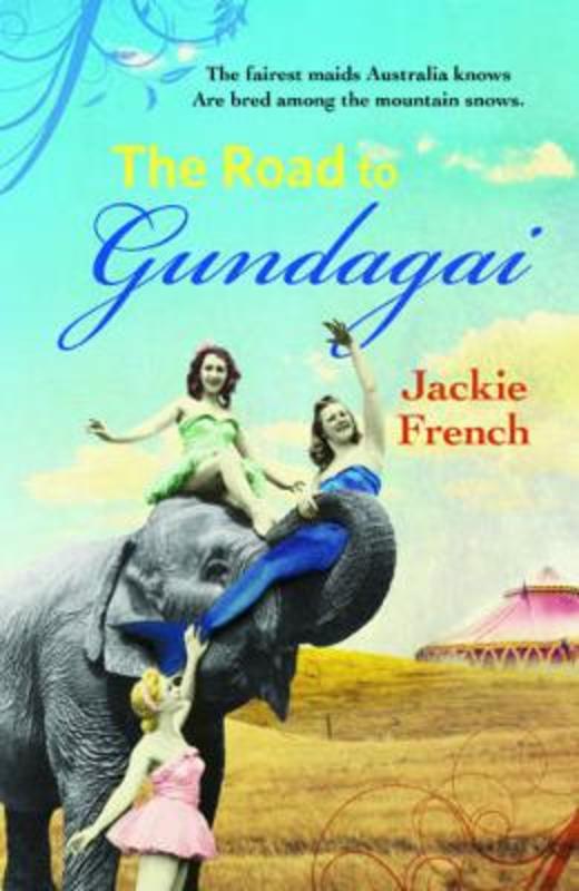 The Road to Gundagai by Jackie French - 9780732297220