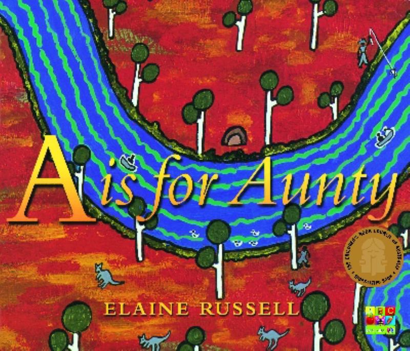 A is for Aunty by Elaine Russell - 9780733308727
