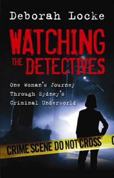 Watching the Detectives by Deborah Locke - 9780733327964