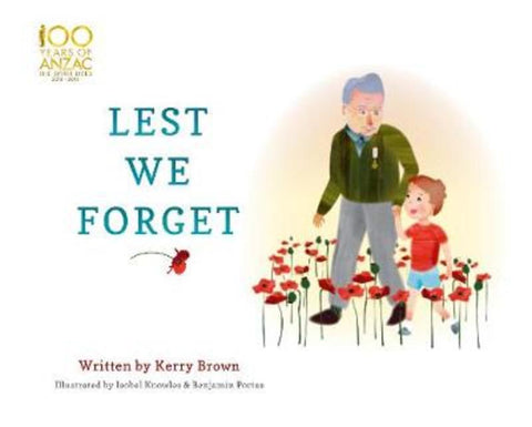 Lest We Forget by Kerry Brown - 9780733332395