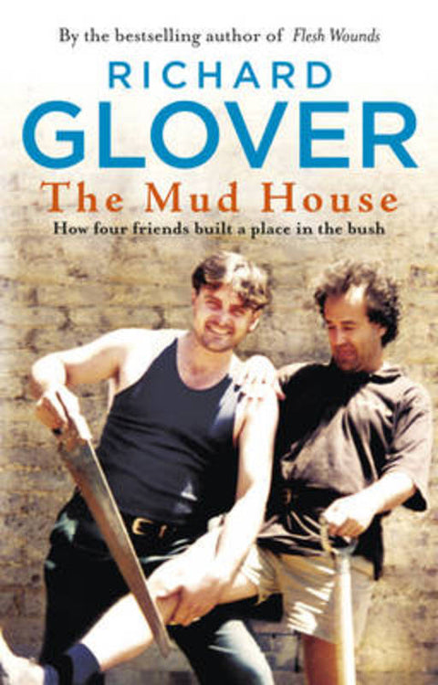 The Mud House by Richard Glover - 9780733334429