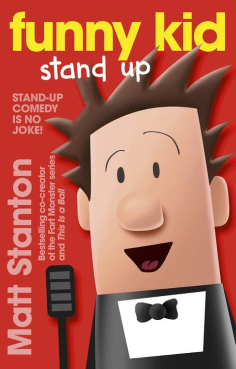 Funny Kid Stand Up (Funny Kid, #2) by Matt Stanton - 9780733335983