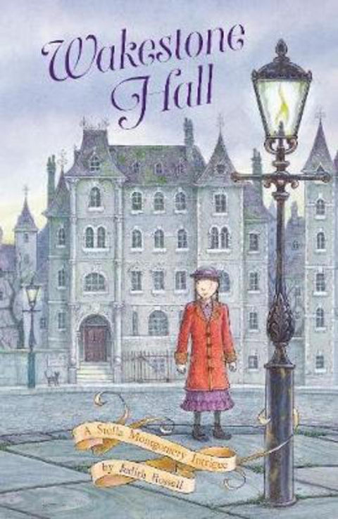 Wakestone Hall (Stella Montgomery, Book 3) by Judith Rossell - 9780733338205