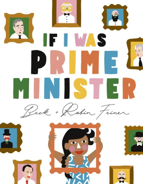 If I Was Prime Minister by Beck Feiner - 9780733338953