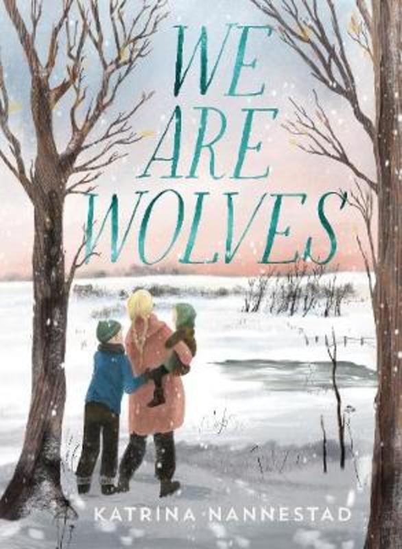 We Are Wolves by Katrina Nannestad - 9780733340888