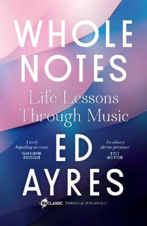 Whole Notes by Ed Ayres - 9780733341038