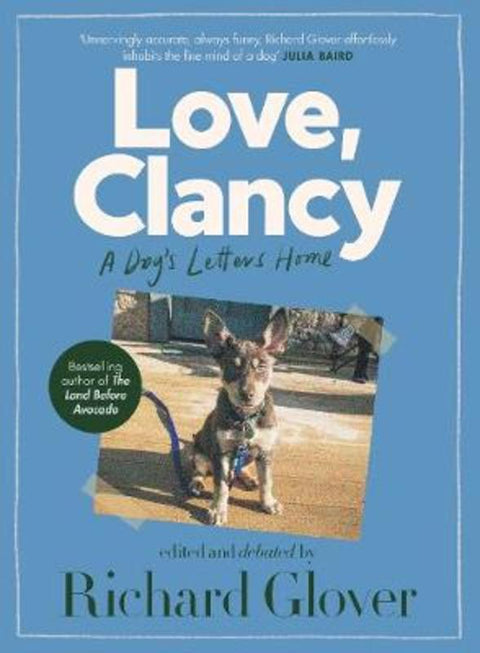 Love, Clancy by Richard Glover - 9780733341069
