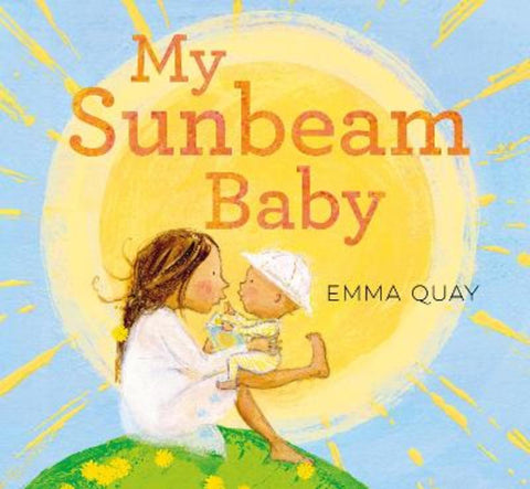 My Sunbeam Baby board book by Emma Quay - 9780733341892